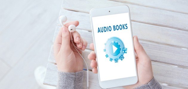 دليلك لأفضل تطبيقات الكتب الصوتية المجانية للأندرويد والآيفون